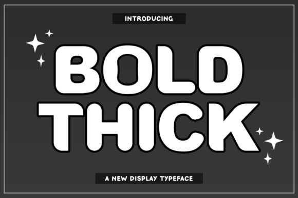 Bold Thick Font: A Display Typeface for Impactful Marketing