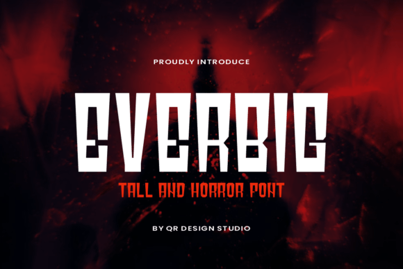 Everbig: A Bold Horror Display Font for Standout Branding