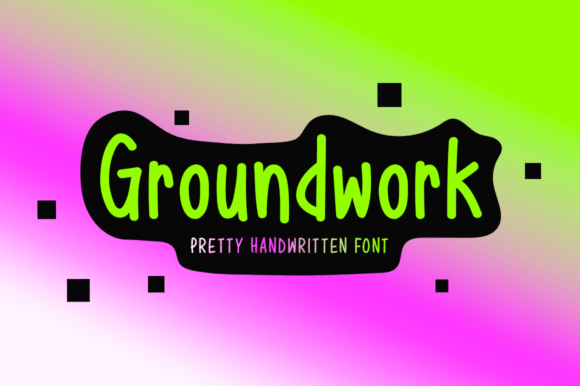 Groundwork: A Handwritten Font for Cohesive Business Branding