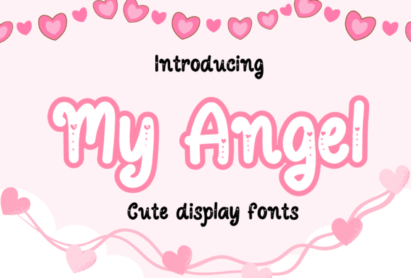 My Angel: A Playful Display Font with Heart