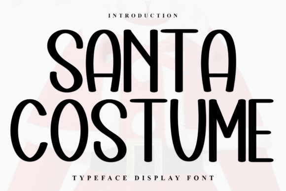 Santa Costume: A Display Font with Soft, Unique Charm