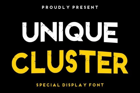 Unique Cluster: A Grunge Display Font Makers Reach For