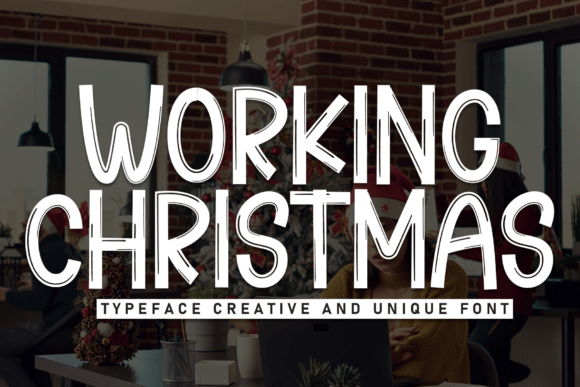 Working Christmas: A Sweet Handwritten Font for Makers
